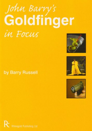 Imagen de archivo de John Barry's "Goldfinger" in Focus (Rhinegold Educational) a la venta por WorldofBooks