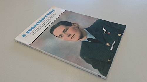 Beispielbild fr A Survivor's Tale: The True Life of a Wireless Operator/air Gunner from Enlistment in 1941 to Demobilisation in 1946 zum Verkauf von WorldofBooks