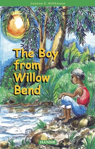 Stock image for The Boy from Willow Bend. Joanne C. Hillhouse for sale by ThriftBooks-Atlanta