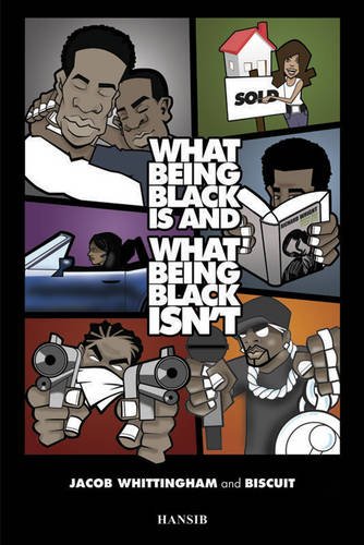 Beispielbild fr What Being Black Is And What Being Black Isn't zum Verkauf von WorldofBooks