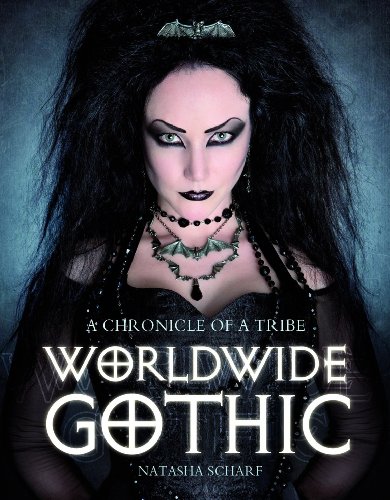 Beispielbild fr Worldwide Gothic: A Chronicle of a Tribe zum Verkauf von WorldofBooks