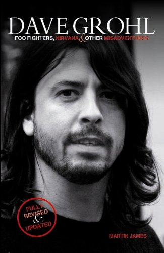 Beispielbild fr Dave Grohl - Foo Fighters, Nirvana & Other Misadventures zum Verkauf von WorldofBooks