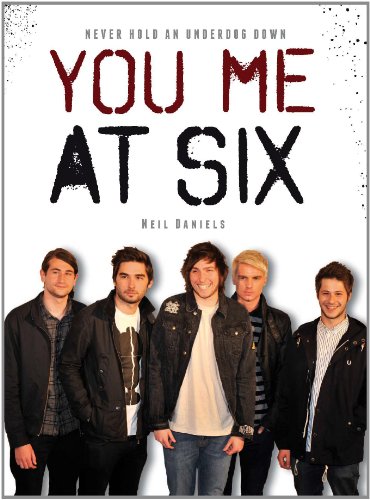 Imagen de archivo de You Me At Six - Never Hold An Underdog Down a la venta por WorldofBooks