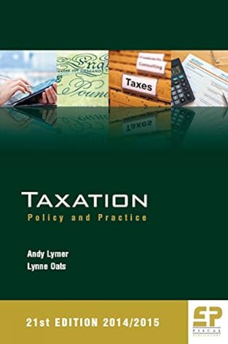 Imagen de archivo de Taxation: Policy & Practice - 21st Edition (2014/15) a la venta por Revaluation Books