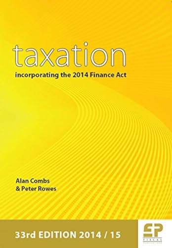 Stock image for Taxation: Incorporating the 2014 Finance Act (2014/15 - 33rd edition) for sale by AwesomeBooks