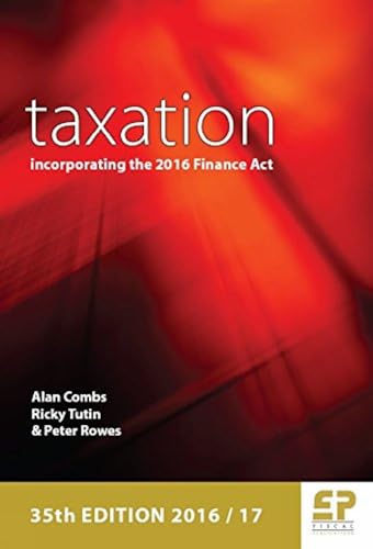 Stock image for Taxation: Incorporating the 2016 Finance Act (2016/17) for sale by WorldofBooks