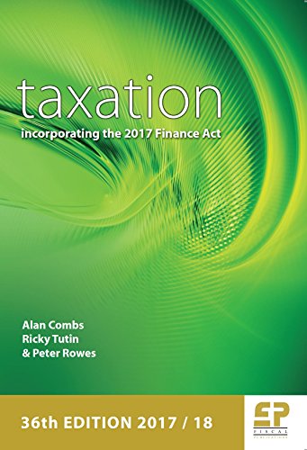 Beispielbild fr Taxation - Incorporating the 2017 Finance Act 2017/18 zum Verkauf von AwesomeBooks