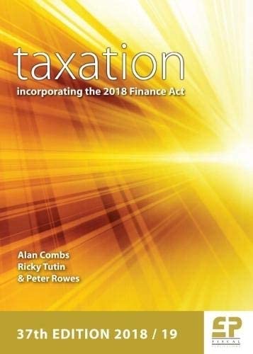 Stock image for Taxation - incorporating the 2018 Finance Act (2018/19) 37th edition for sale by Reuseabook