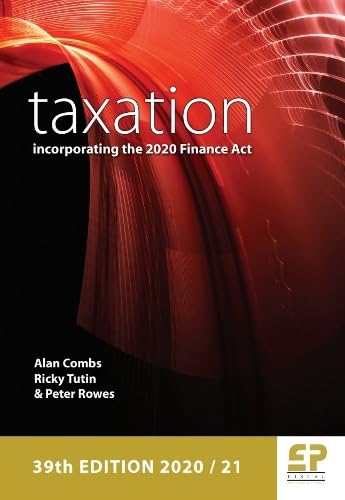 Stock image for Taxation - incorporating the 2020 Finance Act 2020/21 39th edition 2020 (Taxation - incorporating the 2020 Finance Act 2020/21 38th edition) for sale by WorldofBooks