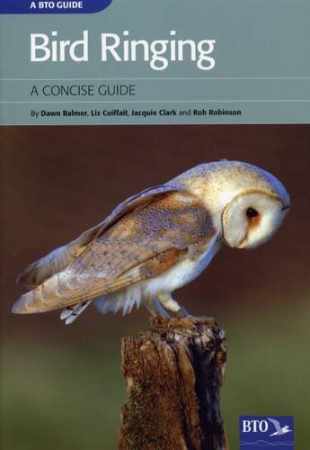 Beispielbild fr Bird Ringing: A Concise Guide zum Verkauf von WorldofBooks
