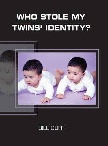 Stock image for WHO STOLE MY TWINS IDENTITY? for sale by Reuseabook