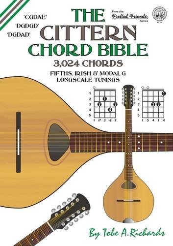 9781906207106: The Cittern Chord Bible: Fifths, Irish and Modal G Longscale Tunings 3, 024 Chords