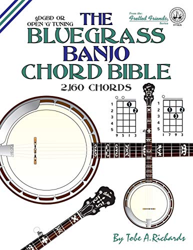 Imagen de archivo de The Bluegrass Banjo Chord Bible: Open G Tuning 2,160 Chords (Fretted Friends) a la venta por Project HOME Books