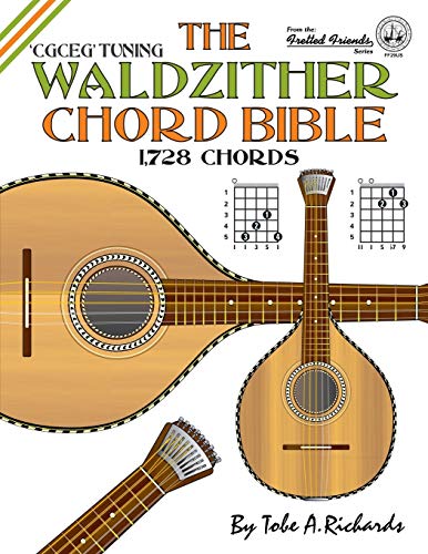 Beispielbild fr The Waldzither Chord Bible: CGCEG Standard C Tuning (Fretted Friends) zum Verkauf von GF Books, Inc.