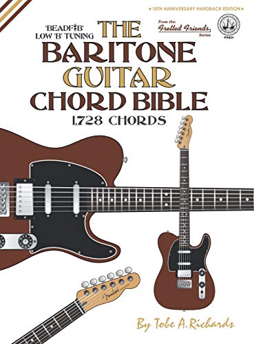 9781906207731: The Baritone Guitar Chord BIble: Low 'B' Tuning 1,728 Chords (FFHB31) (Fretted Friends)