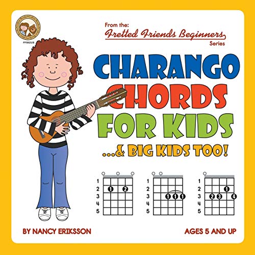 Beispielbild fr Charango Chords for Kids.& Big Kids Too! (Fretted Friends Beginners) zum Verkauf von Idaho Youth Ranch Books