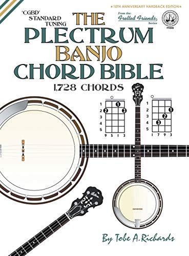 9781906207953: The Plectrum Banjo Chord Bible: CGBD Standard Tuning 1,728 Chords (FFHB18) (Fretted Friends)