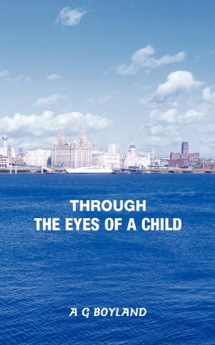 Through the Eyes of a Child - Anne G. Boyland