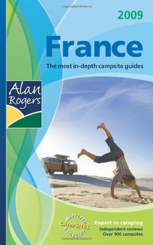 Stock image for Alan Rogers France: Quality Camping and Caravanning Sites (Alan Rogers Guides) for sale by WorldofBooks