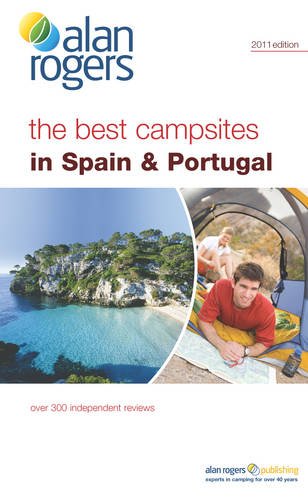 Stock image for Alan Rogers the Best Campsites in Spain & Portugal 2011 for sale by WorldofBooks