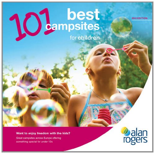 Beispielbild fr 101 Best Campsites for Children 2012 zum Verkauf von WorldofBooks