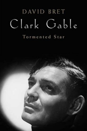 9781906217044: Clark Gable: Tormented Star
