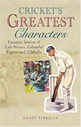 Beispielbild fr Cricket's Greatest Characters zum Verkauf von WorldofBooks