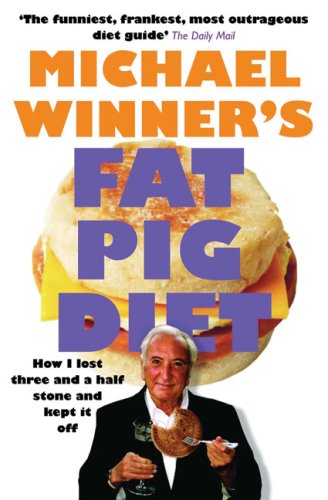Stock image for Michael Winner's Fat Pig Diet for sale by SecondSale