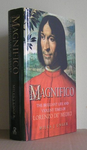 Beispielbild fr Magnifico: The Brilliant Life and Violent Times of Lorenzo De' Medici zum Verkauf von WorldofBooks