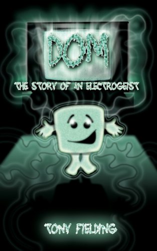 Imagen de archivo de Dom: The Story of an Electrogeist a la venta por Hay-on-Wye Booksellers