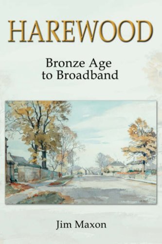 9781906221317: Harewood: Bronze Age to Broadband