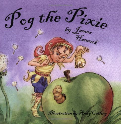 Pog the Pixie (9781906221805) by James Hancock