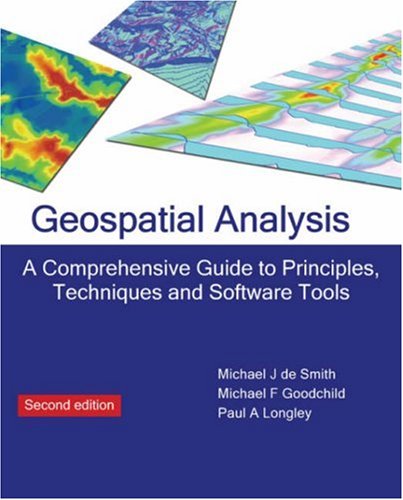 Beispielbild fr Geospatial Analysis: A Comprehensive Guide to Principles, Techniques and Software Tools zum Verkauf von WeBuyBooks
