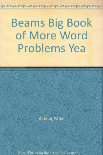 Beam's Big Book of More Word Problems Year 5 and 6 Set (9781906224356) by Mike, Askew
