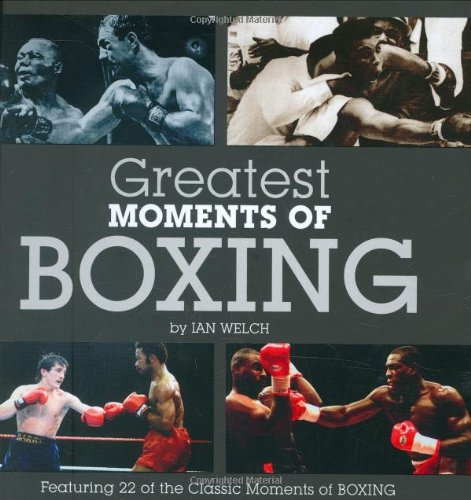 Greatest Moments of Boxing