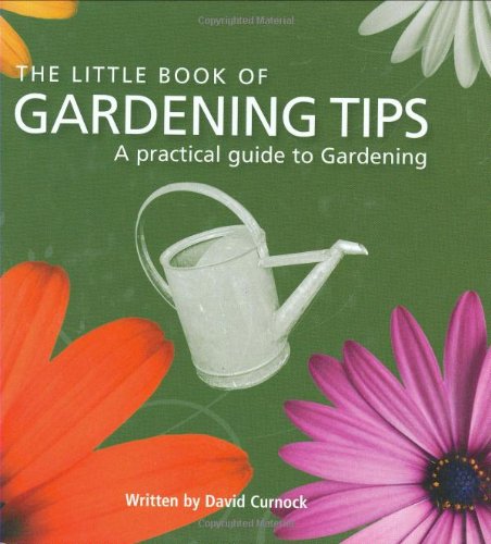 Beispielbild fr The Little Book of Gardening Tips (Little Books) zum Verkauf von Reuseabook