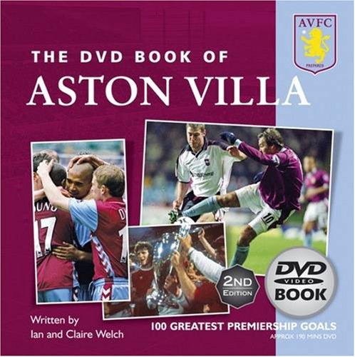 Beispielbild fr DVD Book of Aston Villa FC 2nd Edition - includes 1980/1981 Season Review DVD (DVD Books) zum Verkauf von WorldofBooks