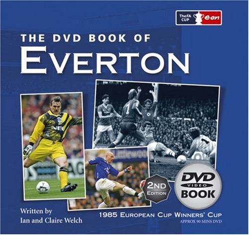Stock image for DVD Book of Everton 2nd Edition (includes 1985 European Cup Final) (DVD Books) for sale by WorldofBooks