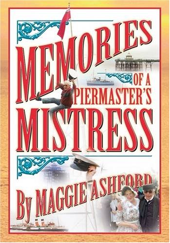 Stock image for Memories of a Pier Master's Mistress for sale by Jaycey Books