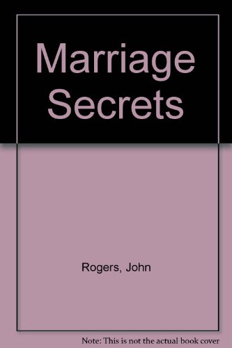 Marriage Secrets (9781906236113) by John Rogers