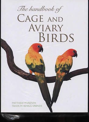 Beispielbild fr The Handbook Of Cage And Aviary Birds zum Verkauf von Reuseabook