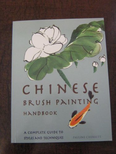 Stock image for Chinese Brush Painting Handbook for sale by Irish Booksellers