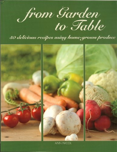 Imagen de archivo de From Garden to Table a la venta por WorldofBooks