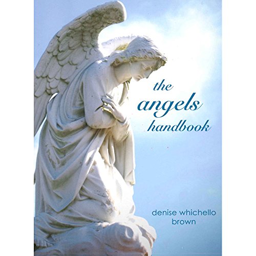 9781906239794: The Angels Handbook by Denise Whichello Brown