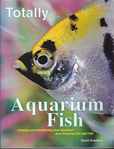 Imagen de archivo de Totally Aquarium Fish a la venta por WorldofBooks