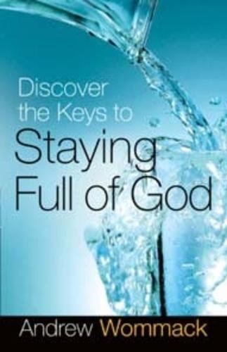 Beispielbild fr Discover the Keys to Staying Full of God zum Verkauf von WorldofBooks