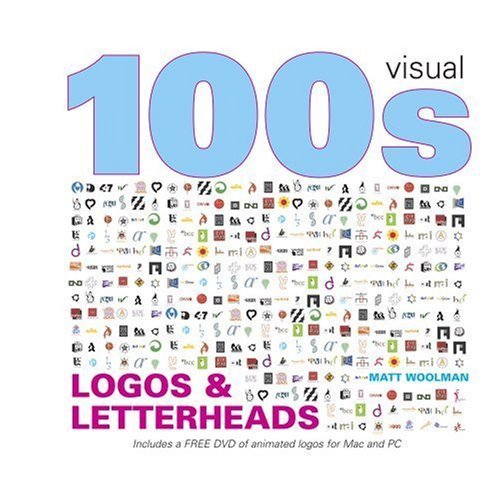 Stock image for 100s Visual Logos & Letterheads for sale by Ergodebooks