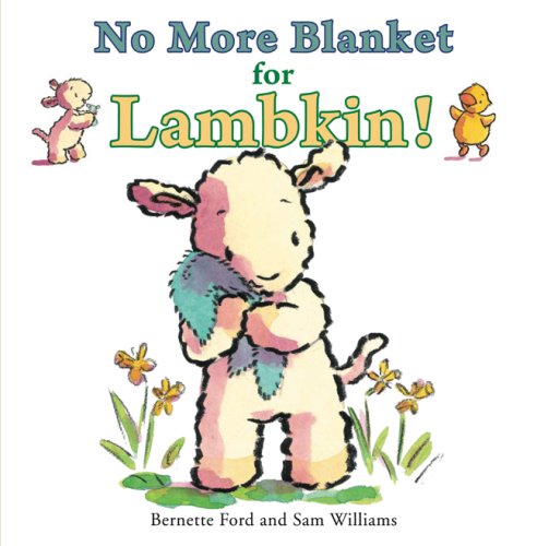 Beispielbild fr No More Blanket for Lambkin! zum Verkauf von Better World Books