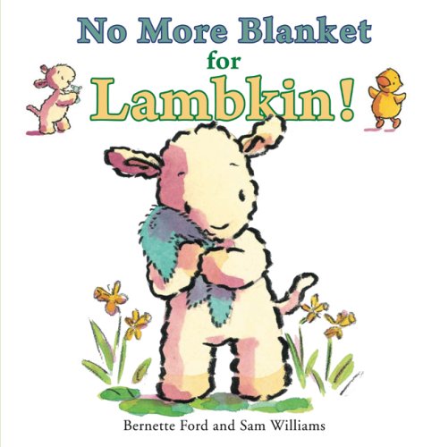 9781906250287: No More Blanket for Lambkin!