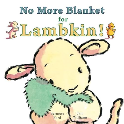 9781906250478: No More Blanket for Lambkin!
